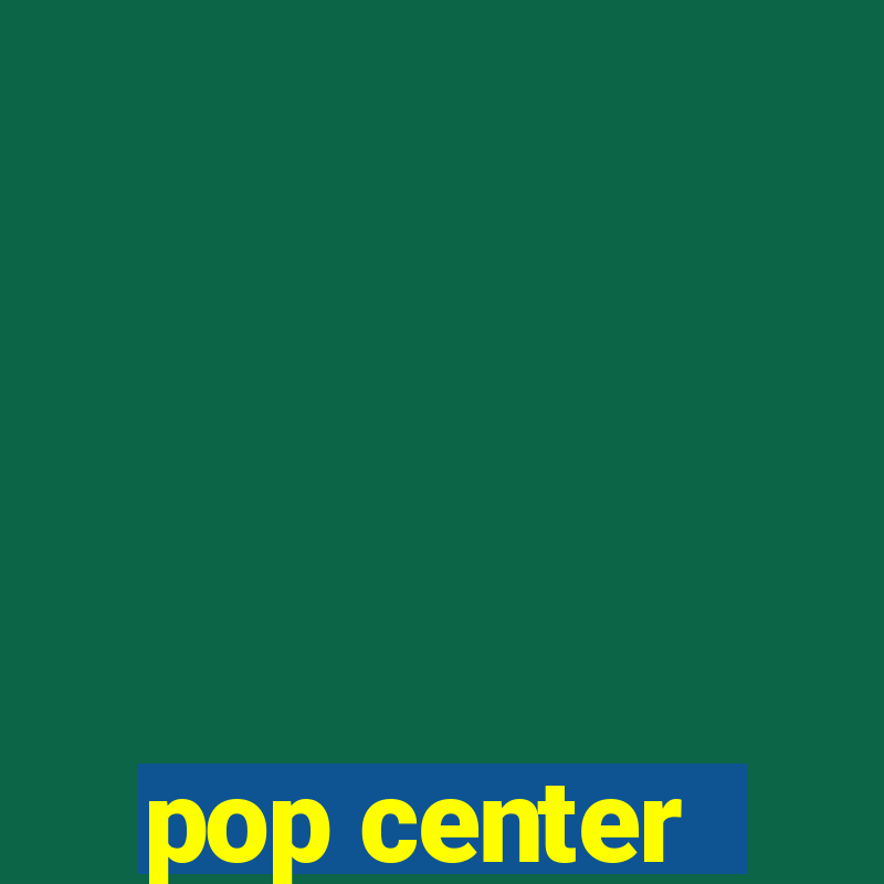 pop center - centro popular de compras